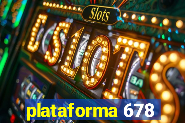 plataforma 678